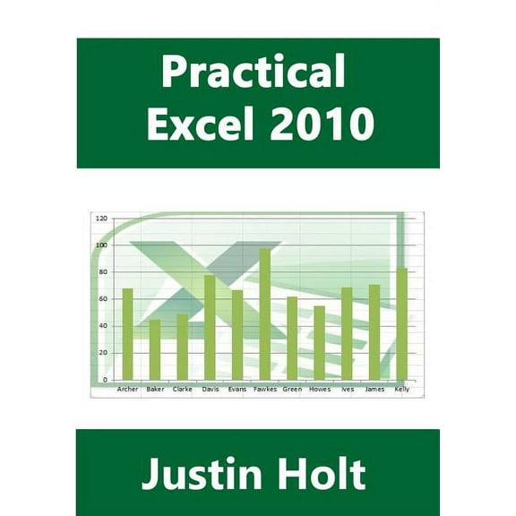 Practical Excel 2010, (Paperback)