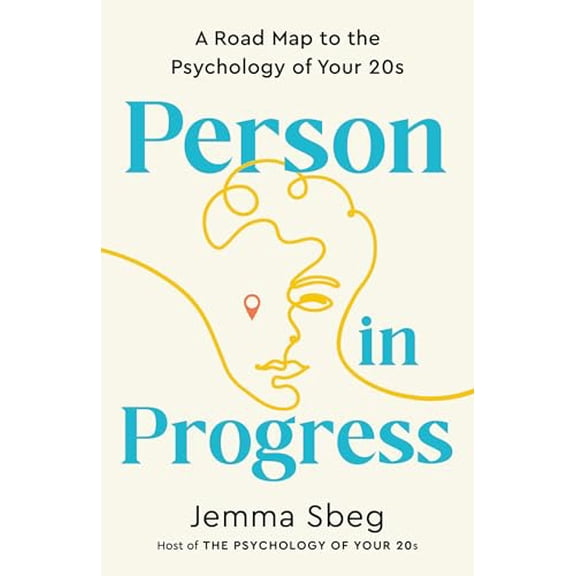 Pre-Owned Person in Progress: A Road Map to the Psychology of Your 20s, 9780593735732, 0593735730, Paperback,
