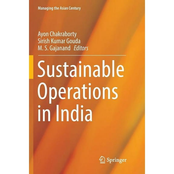 Managing the Asian Century Sustainable Operations in India, (Paperback)