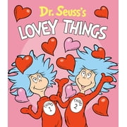 Dr. Seuss's Lovey Things (Board Book)