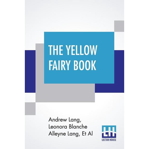 The Yellow Fairy Book: Edited By Andrew Lang, (Paperback)