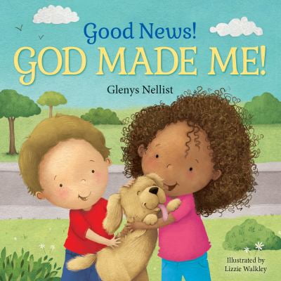 Pre-Owned Good News! God Made Me!: (A Cute Rhyming Board Book for Toddlers and Kids Ages 0-4 That Teaches Children That God Made Their Fingers, Toes, Nose, Etc. (Unknown) 1627079459 9781627079457