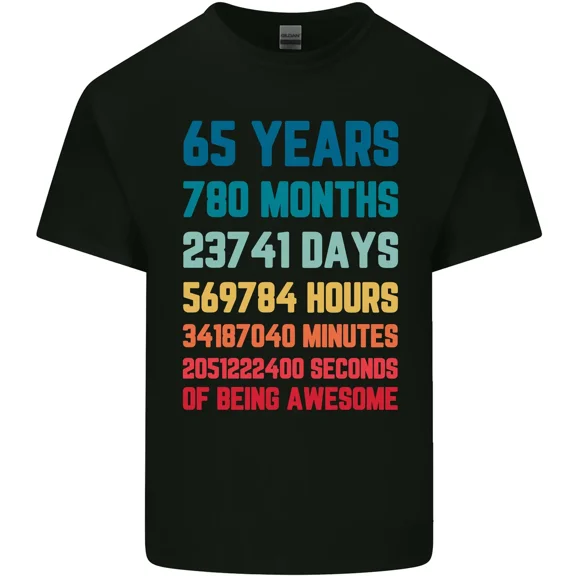 Funny 65th Birthday Gift For A 65 Year Old Man Or Woman Unisex T-Shirt