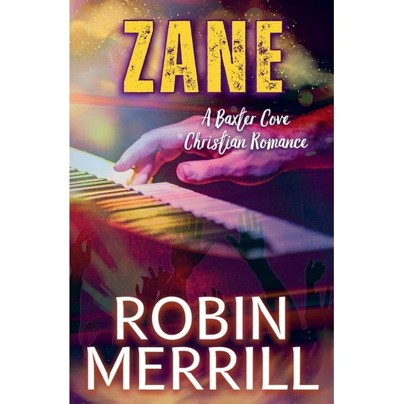 Baxter Cove Christian Romance Zane, Book 4, (Paperback)