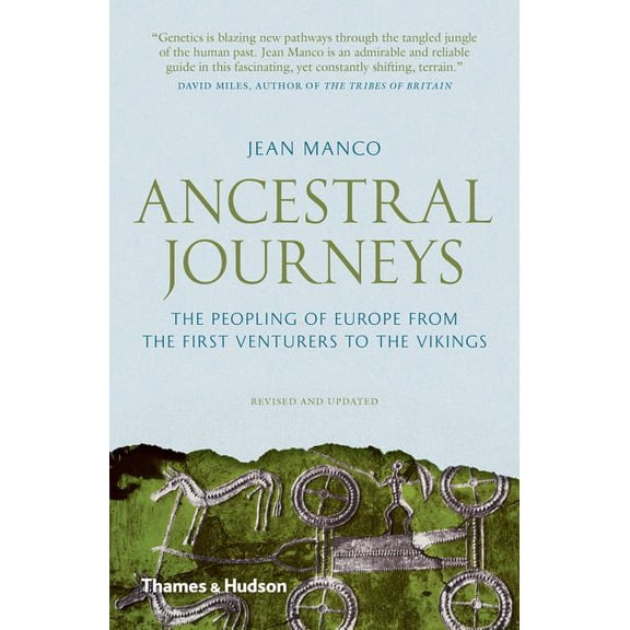 Ancestral Journeys: The Peopling of Europe from the First Venturers to the Vikings, (Paperback)
