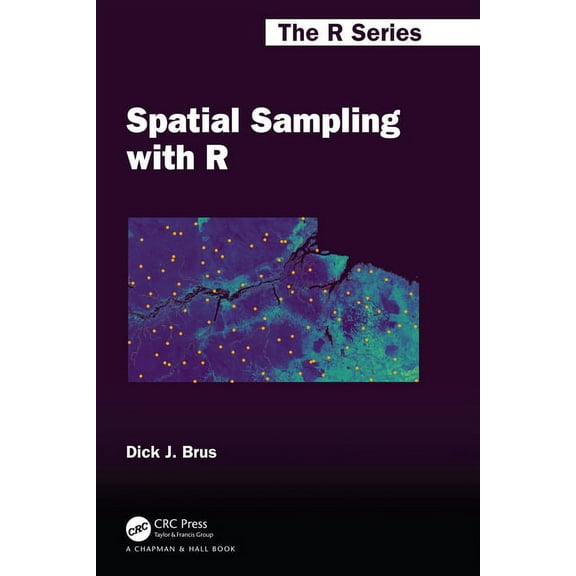 Chapman & Hall/CRC the R Spatial Sampling with R, (Hardcover)