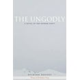 thumbnail image 2 of Pre-Owned The Ungodly: A Novel of the Donner Party (Paperback) 0804756414 9780804756419, 2 of 2