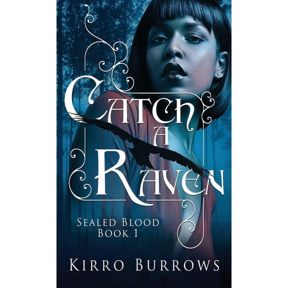 Sealed Blood Catch A Raven, Book 1, (Hardcover)