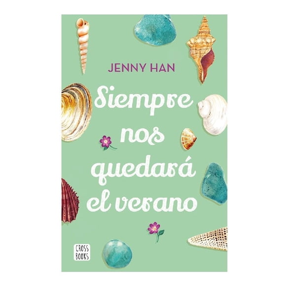 Siempre Nos Quedará El Verano Cross Books Jenny Han