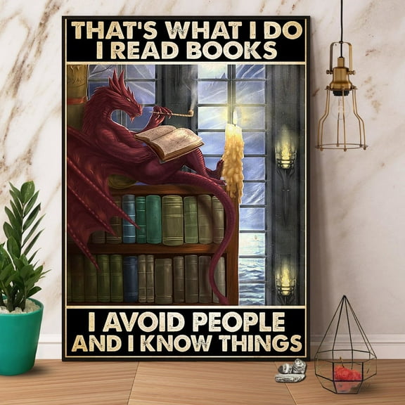 Dragon That'S What I Do T Read Books I Avoid People Paper Poster No Frame Wall Art 11 x 17 Inch Poster