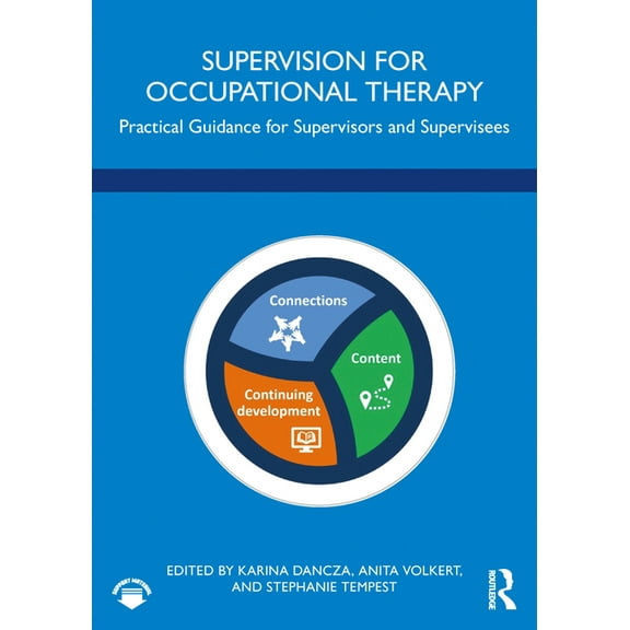 Supervision for Occupational Therapy: Practical Guidance for Supervisors and Supervisees, (Paperback)