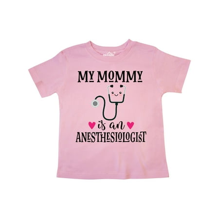 

Inktastic Anesthesiologist Mom Baby Gift Gift Toddler Toddler Girl T-Shirt