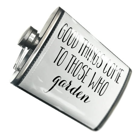 

NEONBLOND Flask Good Things Come to Those Who Garden Funny Saying