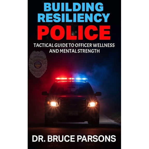 Building Resiliency Police, (Hardcover)