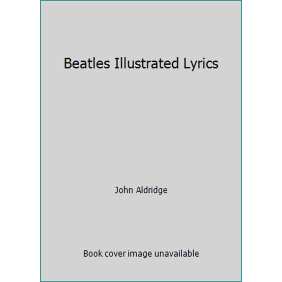 Pre-Owned Beatles Illustrated Lyrics (Paperback) 0440505046 9780440505044
