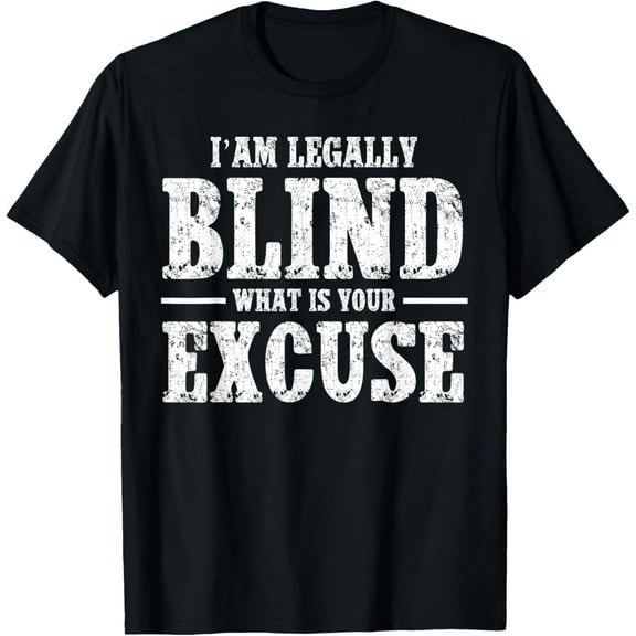 I am Legally Blind Funny for blind people funny braille T-ShirtMen's and women's gift, black and white T-shirt, size: Extra large S-4XL