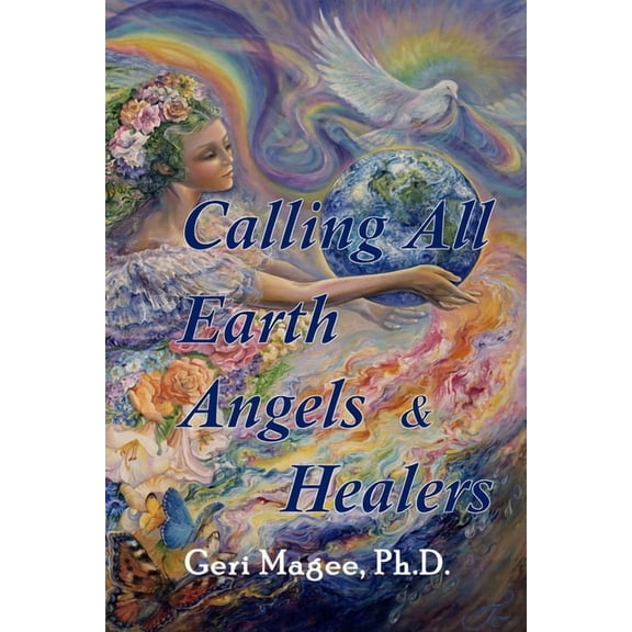 Calling All Earth Angels & Healers, (Paperback)