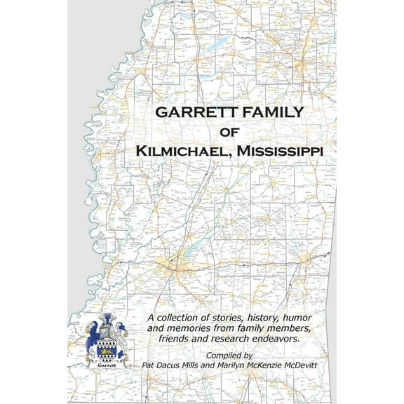 Garrett Family of Kilmichael, Mississippi, (Paperback)