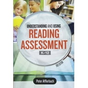 Understanding and Using Reading Assessment, K-12, Pre-Owned (Paperback)