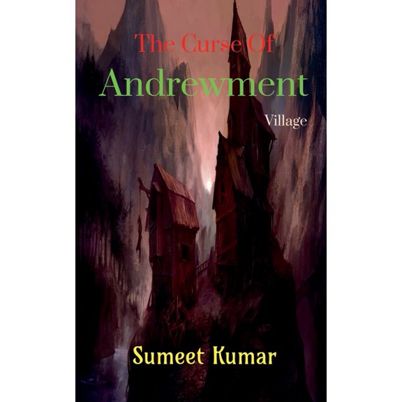 The Curse Of Andrewment Village: The Change Of Dead Soul, (Paperback)