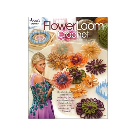 - Annie's Flower Loom Crochet Bk