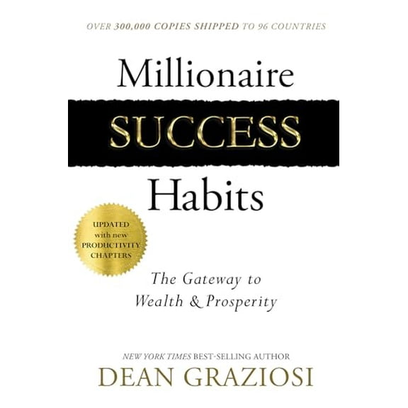 Pre-Owned Millionaire Success Habits: The Gateway to Wealth & Prosperity (Hardcover) 1401956874 9781401956875