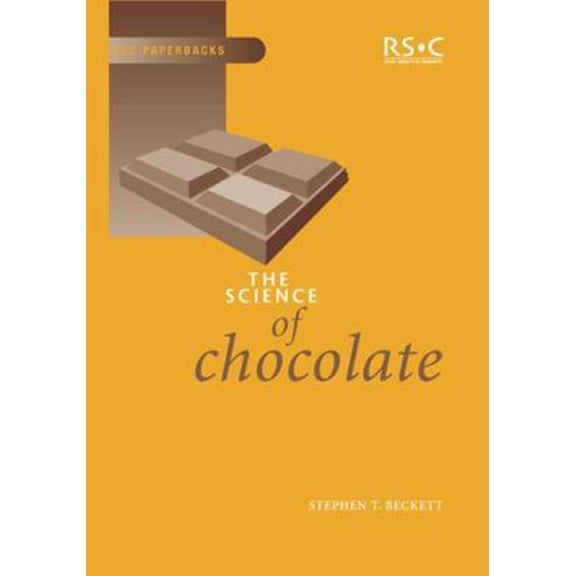 Pre-Owned The Science of Chocolate (RSC Paperbacks) (Paperback) 0854046003 9780854046003