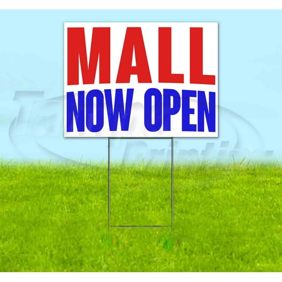 Mall Now Open (18" x 24") Yard Sign, Includes Metal Step Stake