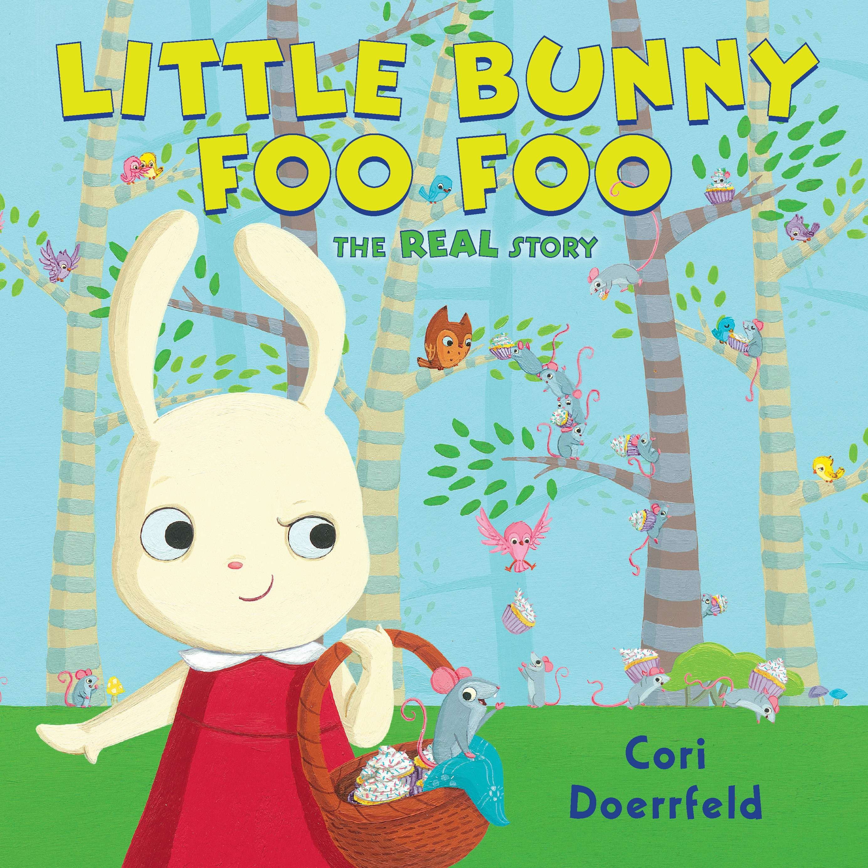 Little Bunny Foo Foo The Real Story