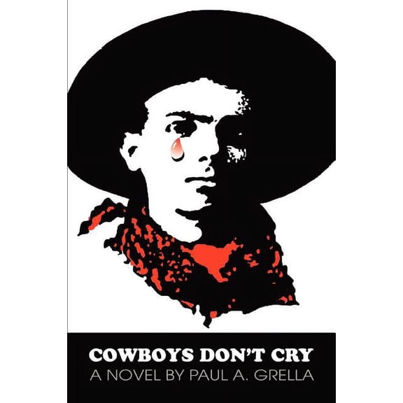 Cowboys Don't Cry, (Paperback)