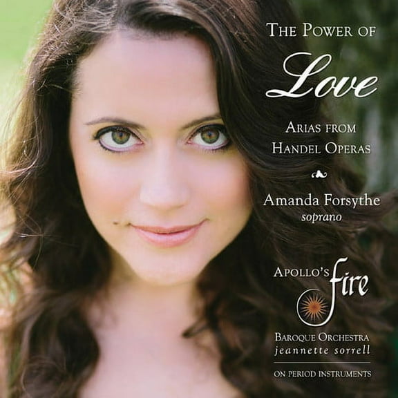 Handel / Apollo's Fire / Sorrell - Power of Love: Arias from Handel Operas - Music & Performance - CD