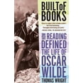 thumbnail image 1 of Pre-Owned Built of Books: How Reading Defined the Life of Oscar Wilde (Paperback) 0805092463 9780805092462, 1 of 1