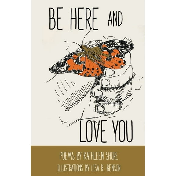 Be Here and Love You, (Paperback)