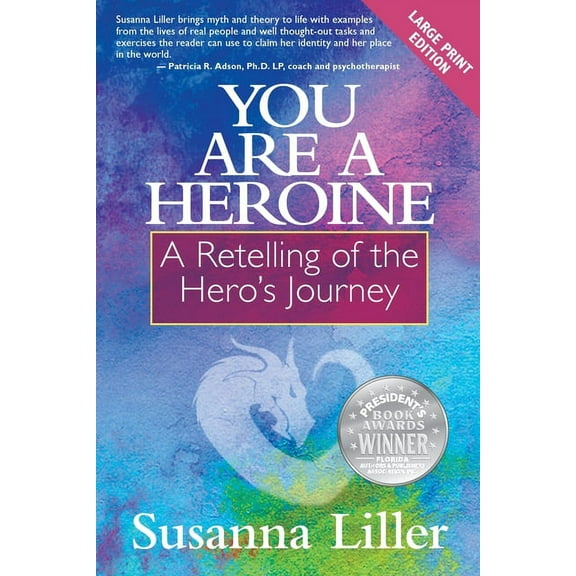 You Are a Heroine: A Retelling of the Hero's Journey, (Paperback)
