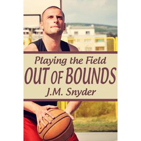 - Playing the Field: Out of Bounds - eBook
