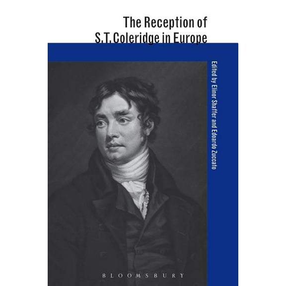 The Reception of S. T. Coleridge in Europe, (Paperback)