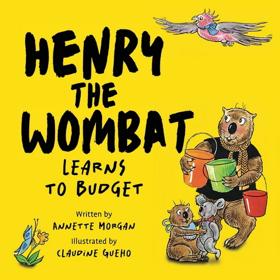 Henry the Wombat Learns to Budget, (Paperback)