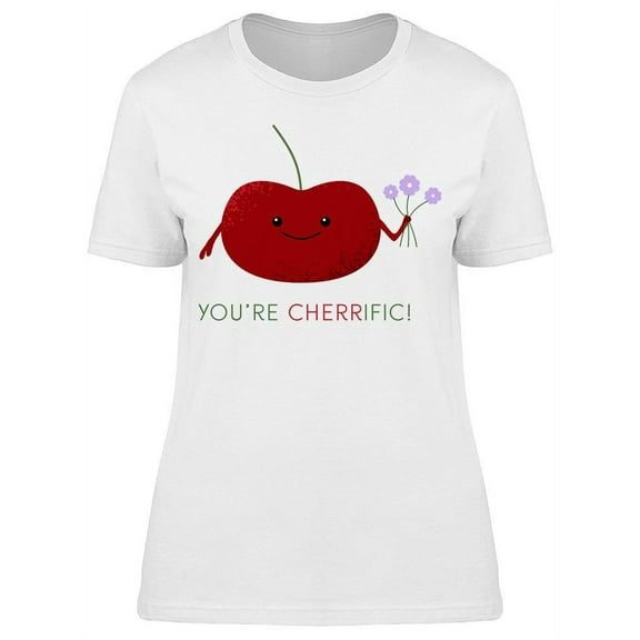 You're Cherrific! T-Shirt Women -Image by Shutterstock, Female x-Large