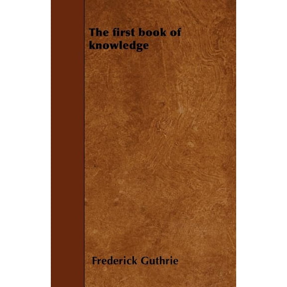 The first book of knowledge (Paperback)