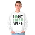 thumbnail image 3 of St Patricks Day I Love My Irish Wife Men's Crewneck Sweatshirt Brisco Brands L, 3 of 6