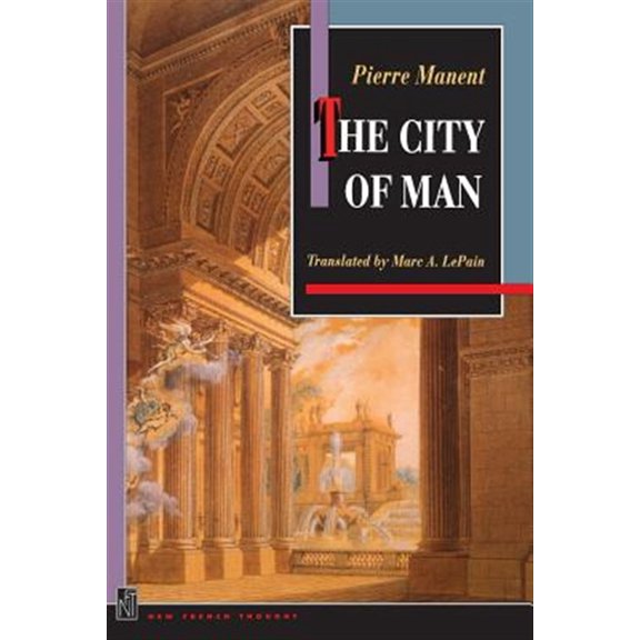 Pre-Owned The City of Man (New French Thought Series) Paperback
