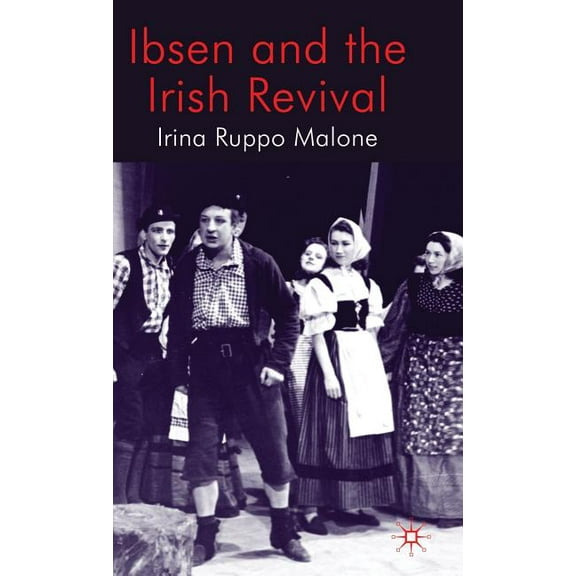 Ibsen and the Irish Revival, (Hardcover)