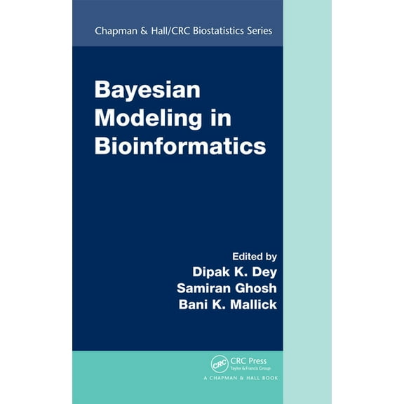 Chapman & Hall/CRC Biostatistics Bayesian Modeling in Bioinformatics, (Hardcover)