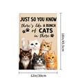 thumbnail image 4 of Just So You Know Theres Like A Bunch Of Cats In There Garden Flag For Home Outdoor Garden Yard Decor 12x18 Inch, 4 of 5