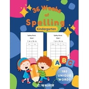 36 Weeks of Spelling - Kindergarten: Daily Spelling Practice with 180 Words with CVC Words, Blends, and Sight Words, (Paperback)
