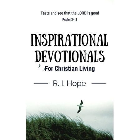 Inspirational Devotionals for Christian Living -