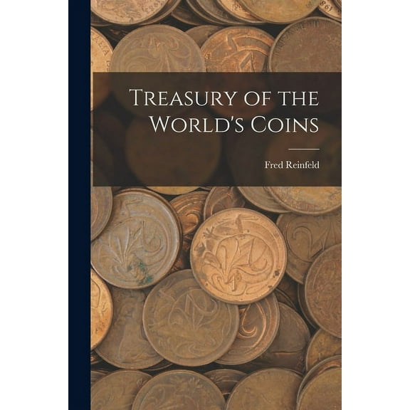 Treasury of the World's Coins, (Paperback)
