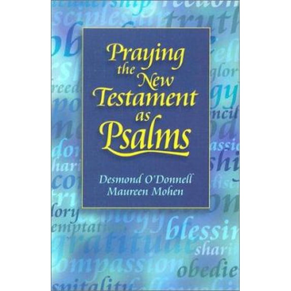 Pre-Owned Praying the New Testament as Psalms (Paperback) 0879462337 9780879462338