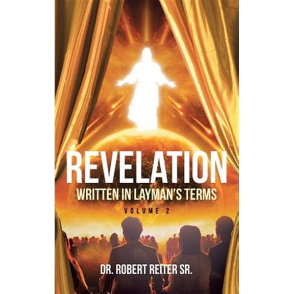 Pre-Owned Volume 2 Revelation: Written in Layman's Terms, Volume 2, (Hardcover)