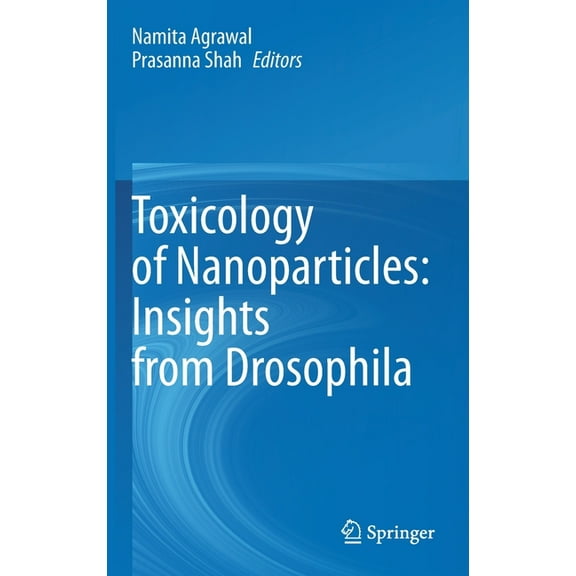 Toxicology of Nanoparticles: Insights from Drosophila, (Hardcover)